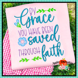 By Grace You have been Saved Embroidery Design