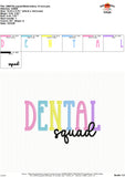 Dental Squad Embroidery Design 1764AD