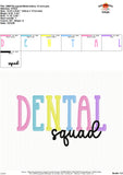 Dental Squad Embroidery Design 1764AD