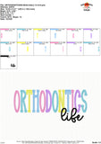 Orthodontics Life Embroidery Design 1768AD