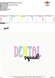 Dental Squad Embroidery Design 1764AD