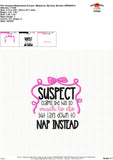 Suspect Nap Instead Embroidery Design