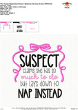 Suspect Nap Instead Embroidery Design