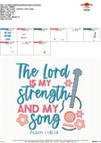 The Lord is my Strength and Song Embroidery Design