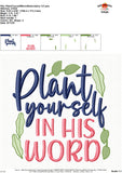 Plant Yourself in His Word Embroidery Design