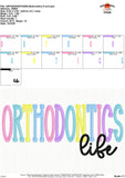Orthodontics Life Embroidery Design 1768AD