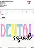 Dental Squad Embroidery Design 1764AD