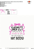 Suspect Nap Instead Embroidery Design