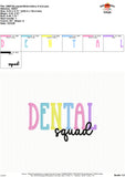 Dental Squad Embroidery Design 1764AD