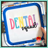 Dental Squad Embroidery Design 1764AD