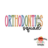 Orthodontics Squad Embroidery Design