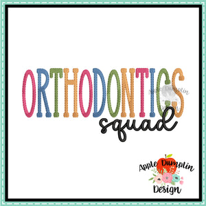 Orthodontics Squad Embroidery Design
