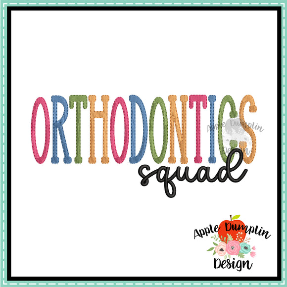 Orthodontics Squad Embroidery Design