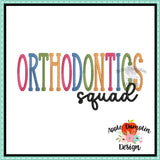 Orthodontics Squad Embroidery Design