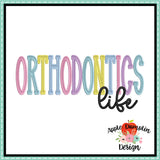 Orthodontics Life Embroidery Design 1768AD