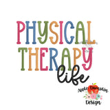 Physical Therapy Life Embroidery Design