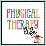 Physical Therapy Life Embroidery Design