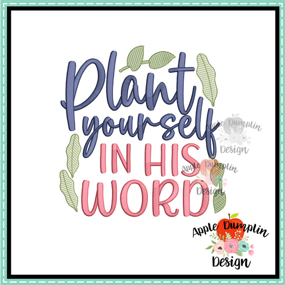 Plant Yourself in His Word Embroidery Design