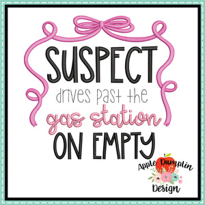 Suspect Drives Past the Gas Station on Empty Embroidery Design