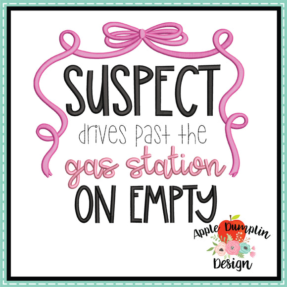 Suspect Drives Past the Gas Station on Empty Embroidery Design