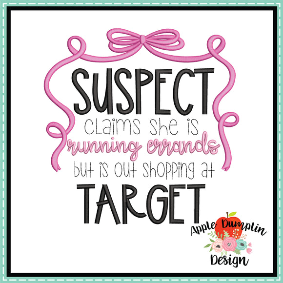 Suspect Shopping at Target Embroidery Design
