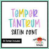 Temper Tantrum Satin Embroidery Font 1871AD