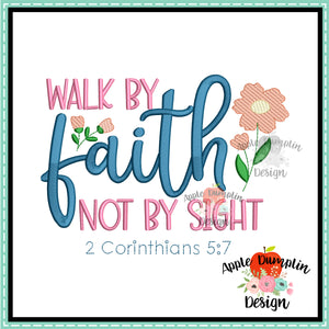 Walk By Faith Embroidery Design