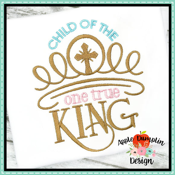 Child of the One True King Embroidery Design