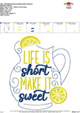 Life is Short Make it Sweet Embroidery Design