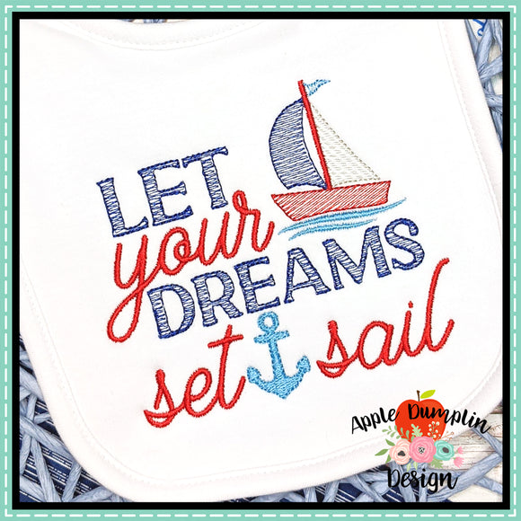 Let Your Dreams Set Sail Sketch Embroidery Design
