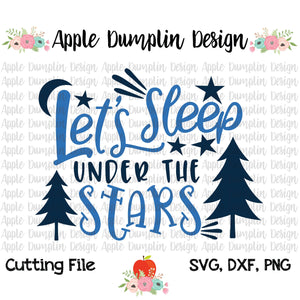 Let's Sleep Under the Stars SVG