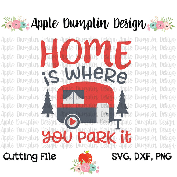 Home is Where You Park it SVG