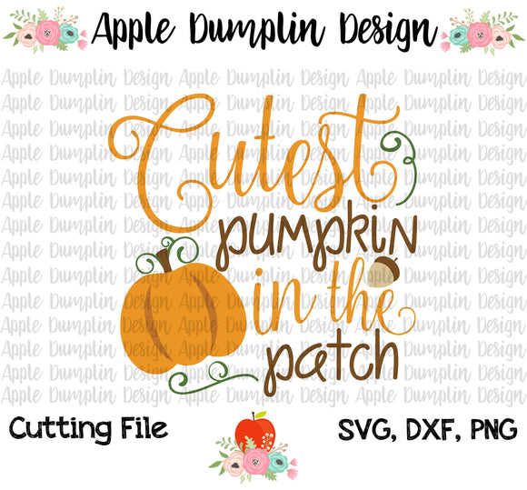 Cutest Pumpkin in the Patch SVG