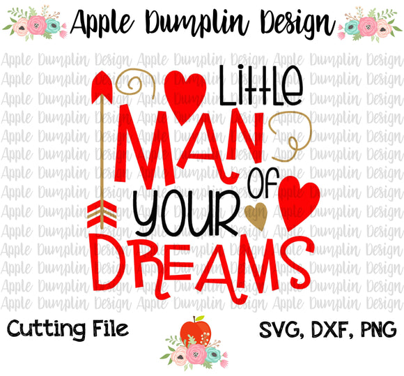Little Man of Your Dreams SVG