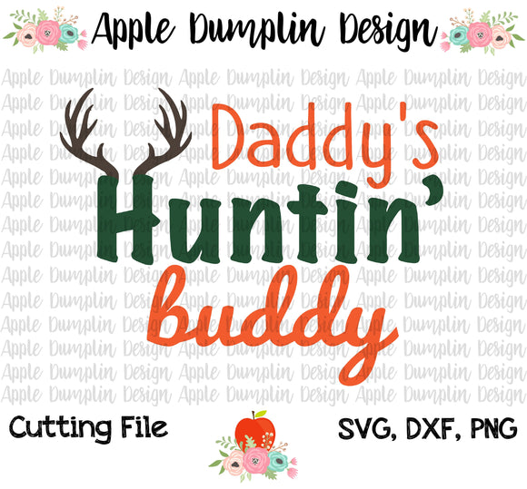 Daddy's Hunting Buddy SVG