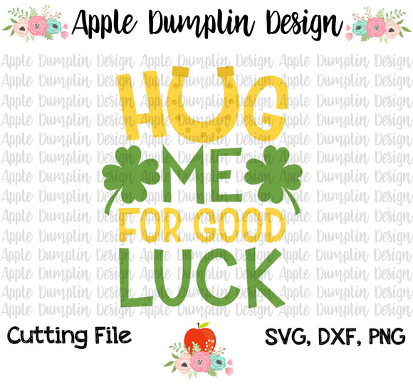 Hug Me for the Good Luck SVG